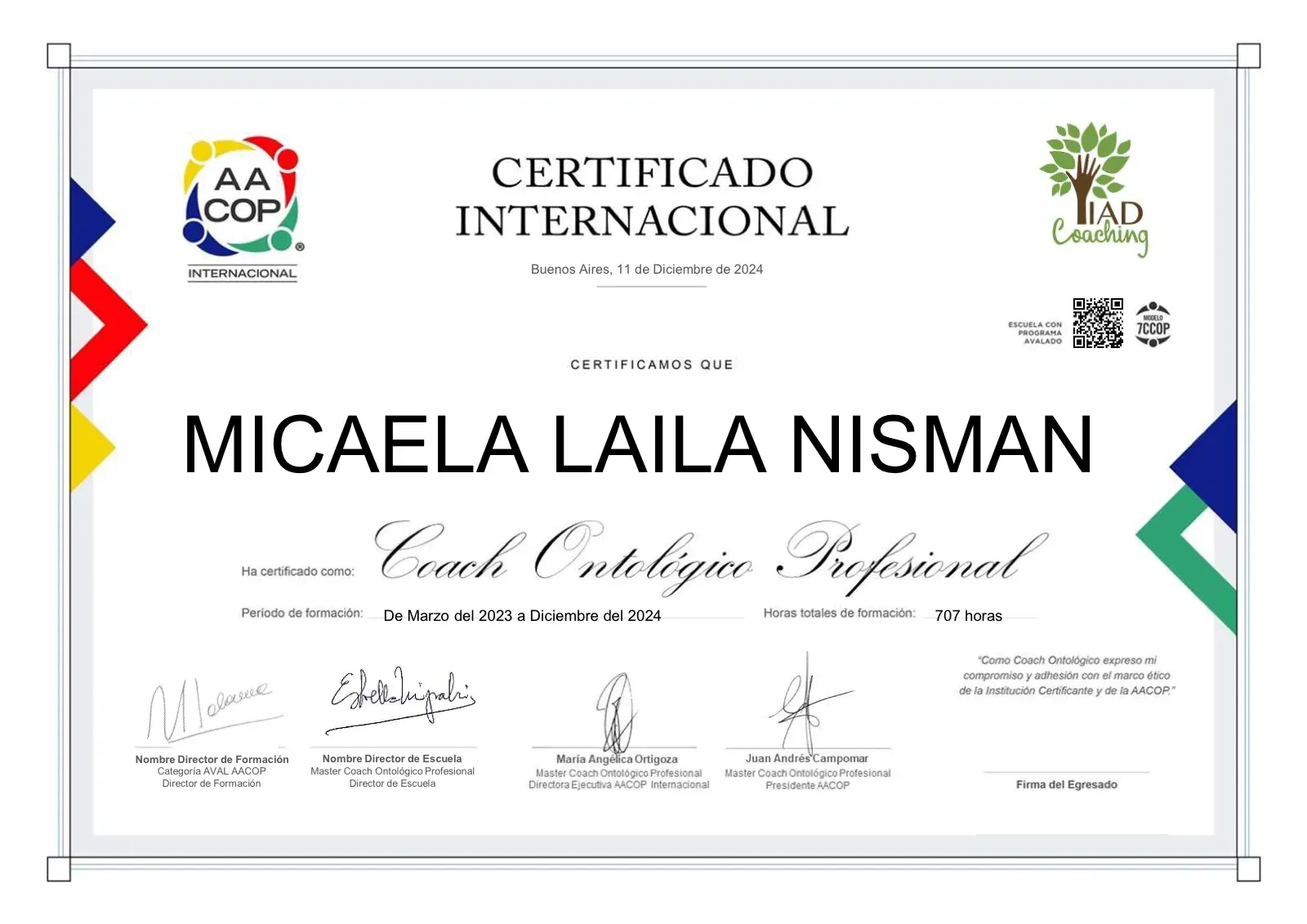 Certificado internacional de Coach Ontológico Profesional, de IAD Coaching con aval AACOP, a nombre de Micaela Laila Nisman, 707 horas de formación.